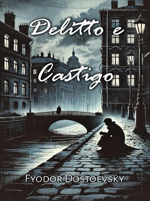 Title details for Delitto e Castigo by Fyodor Dostoevsky - Available